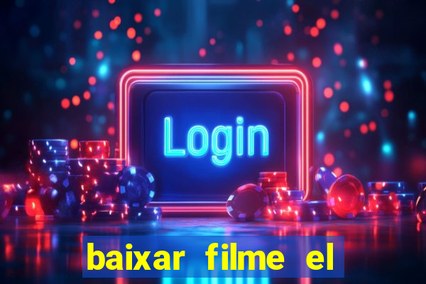 baixar filme el dorado (1966 dublado)