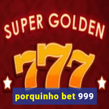 porquinho bet 999