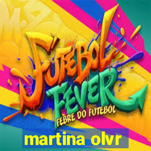 martina olvr