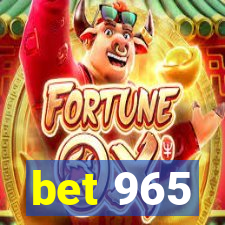 bet 965