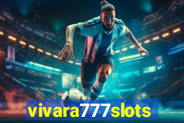 vivara777slots