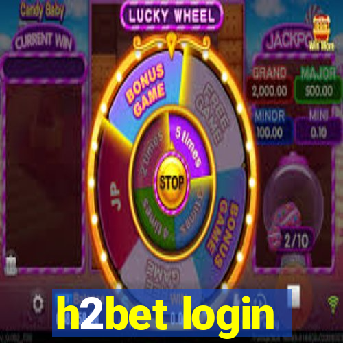 h2bet login