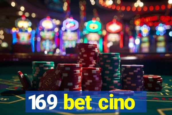 169 bet cino