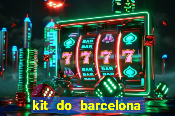 kit do barcelona dls 2017