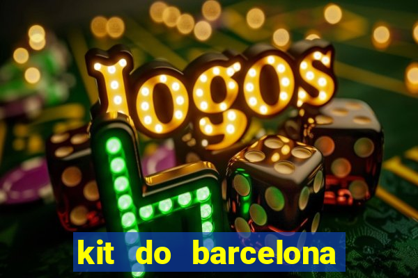 kit do barcelona dls 2017