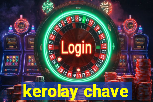 kerolay chave