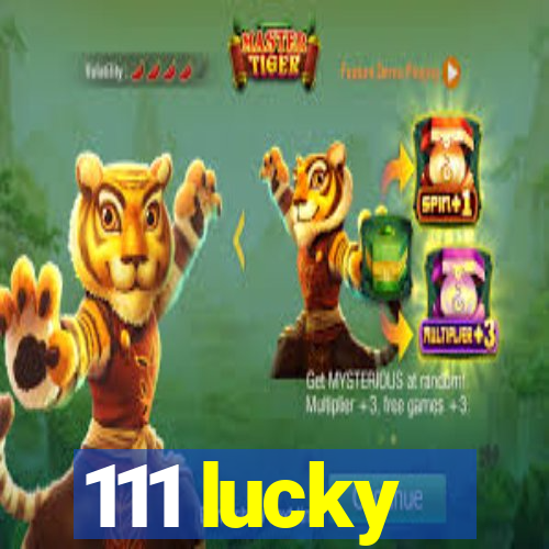 111 lucky