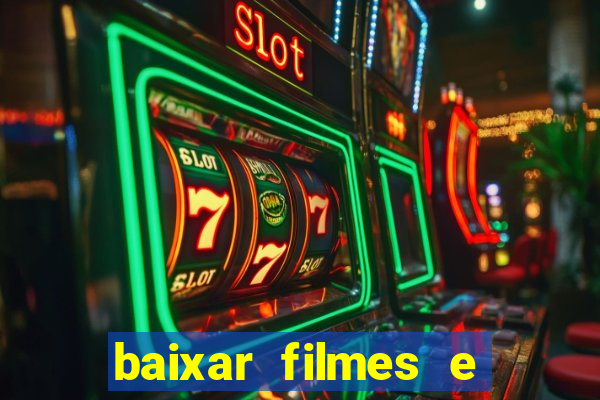 baixar filmes e series mp4