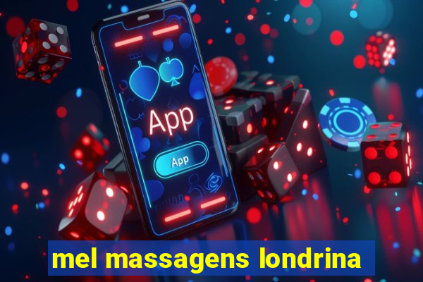 mel massagens londrina