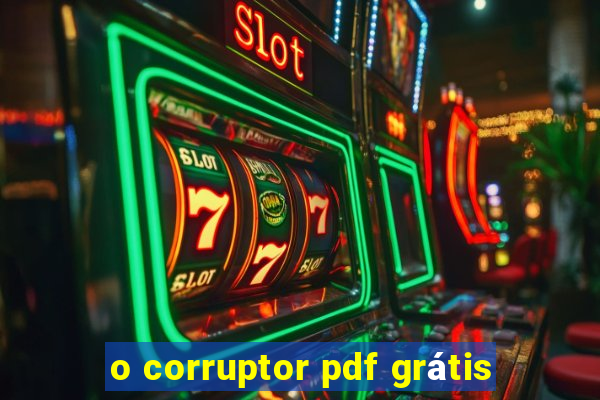 o corruptor pdf grátis