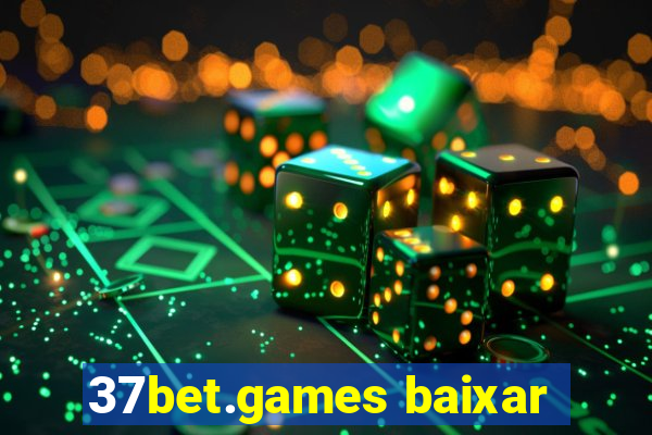 37bet.games baixar