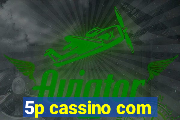 5p cassino com