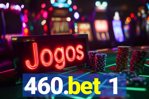 460.bet 1