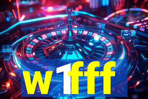 w1fff