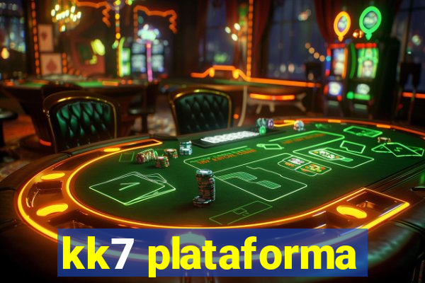 kk7 plataforma