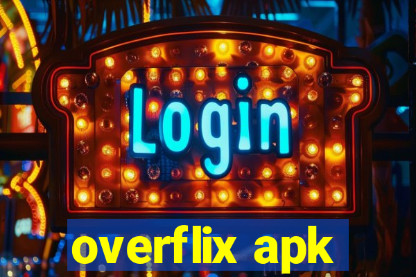 overflix apk