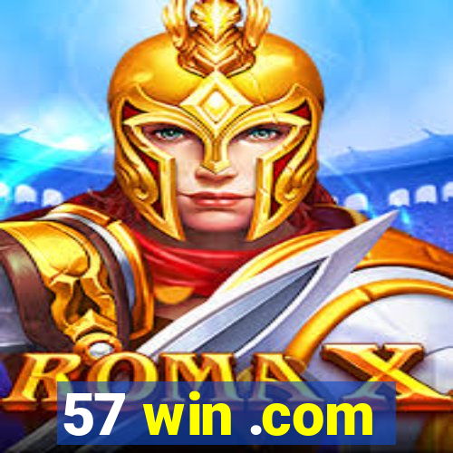 57 win .com