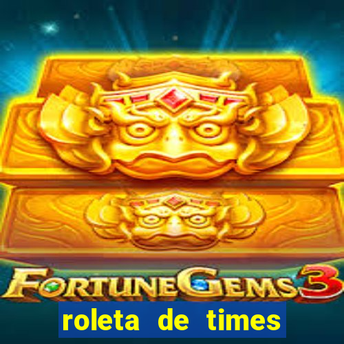 roleta de times (fifa 23)