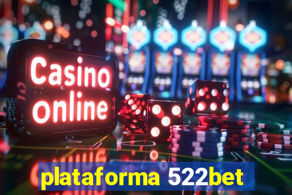 plataforma 522bet