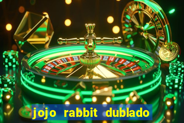 jojo rabbit dublado google drive