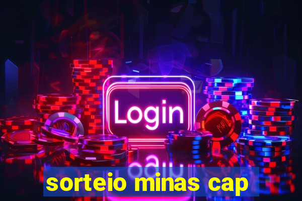 sorteio minas cap