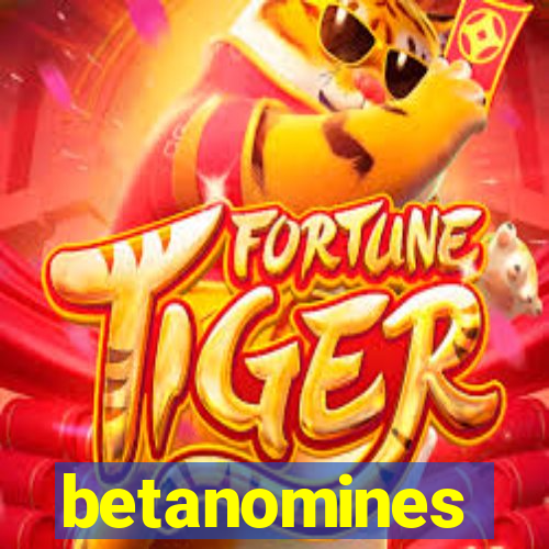 betanomines