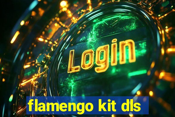 flamengo kit dls