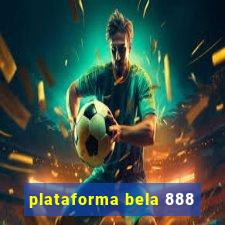 plataforma bela 888