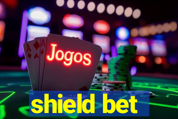 shield bet