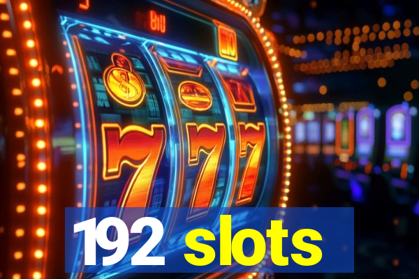 192 slots