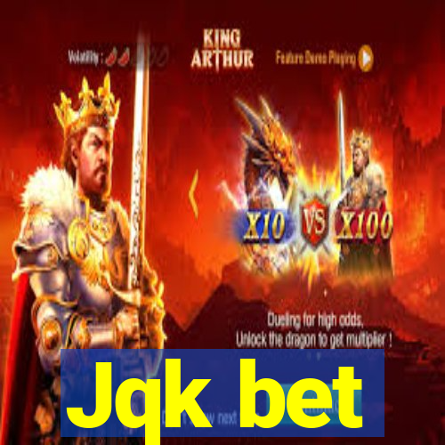 Jqk bet