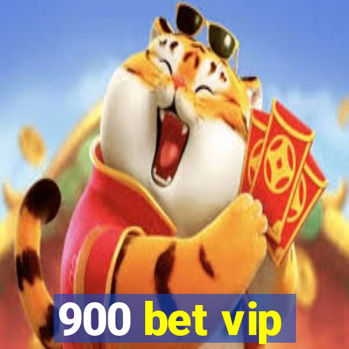 900 bet vip