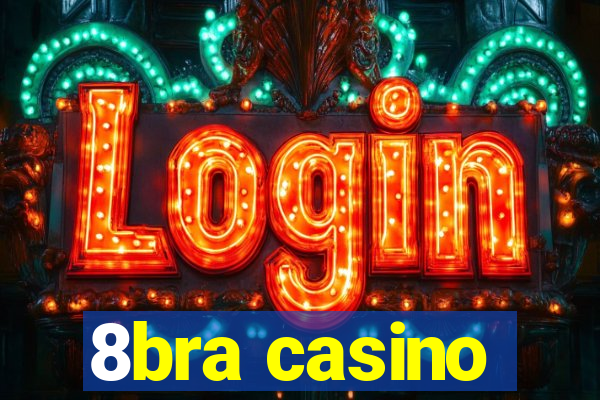 8bra casino