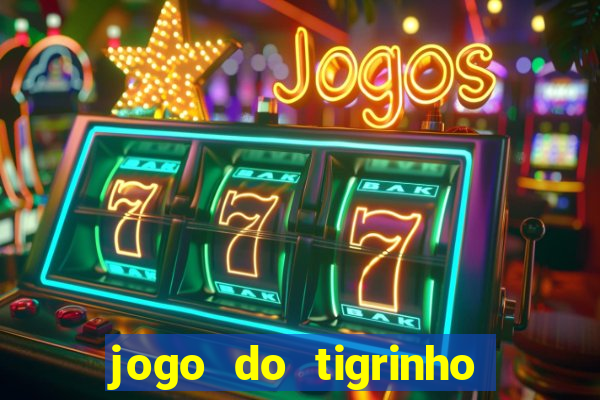 jogo do tigrinho deposito minimo 1 real