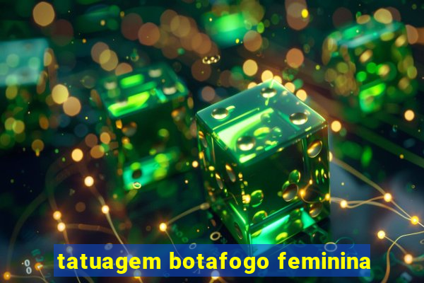 tatuagem botafogo feminina