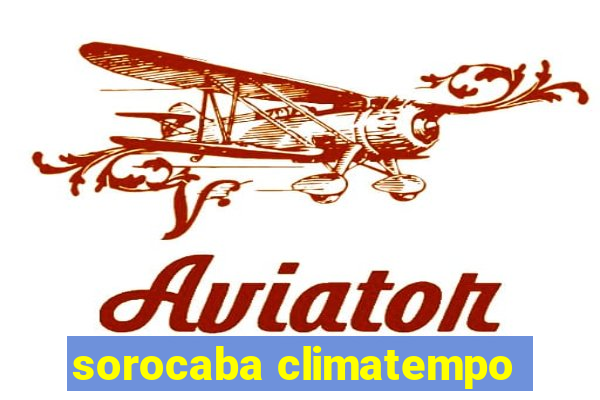 sorocaba climatempo