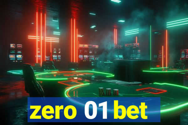 zero 01 bet