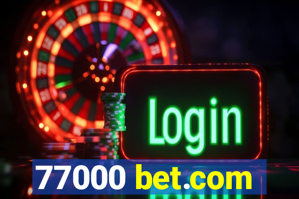 77000 bet.com