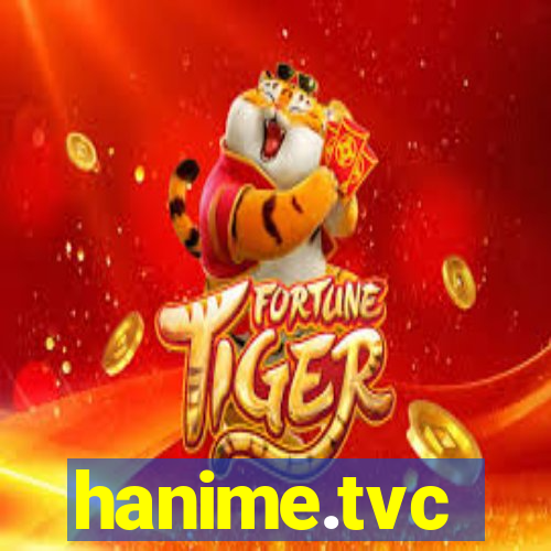 hanime.tvc