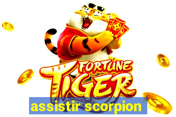 assistir scorpion