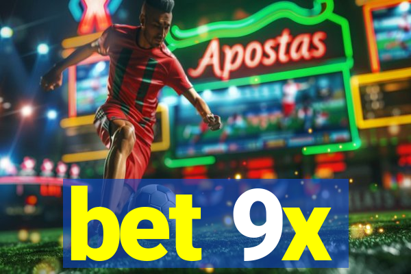 bet 9x