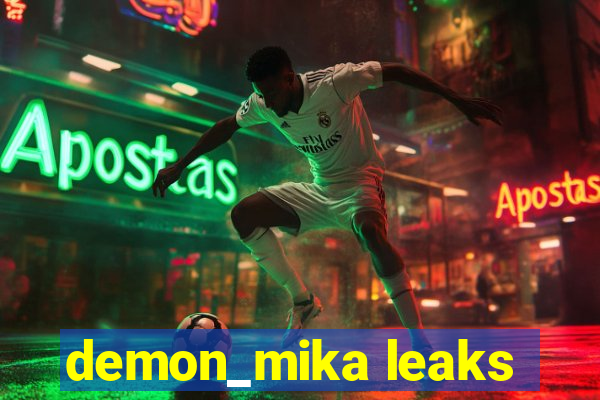 demon_mika leaks