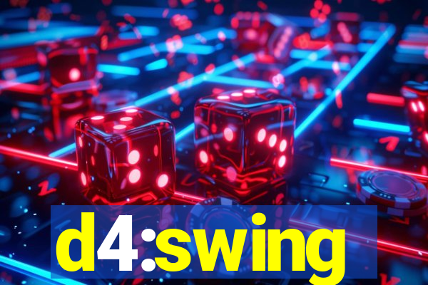 d4:swing