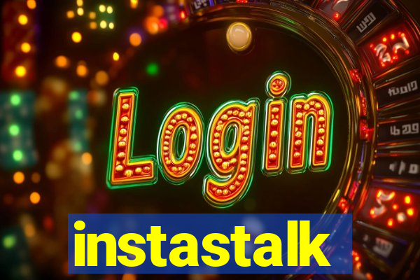 instastalk