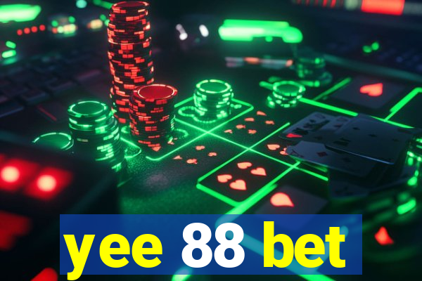 yee 88 bet