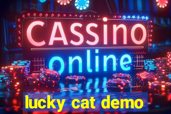 lucky cat demo