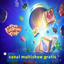 canal multishow gratis