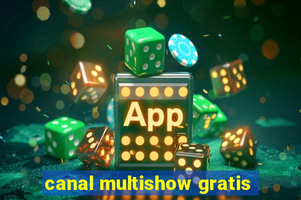 canal multishow gratis