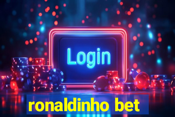 ronaldinho bet