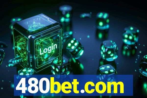 480bet.com